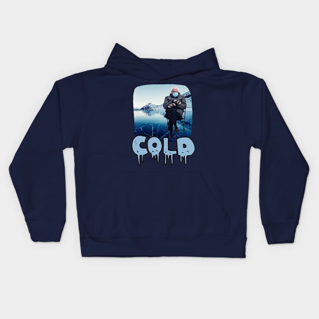 Bernie is Cold Kids Hoodie by Yas R